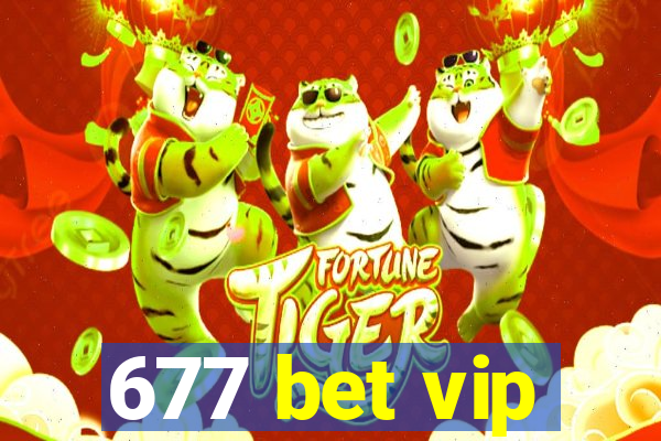 677 bet vip